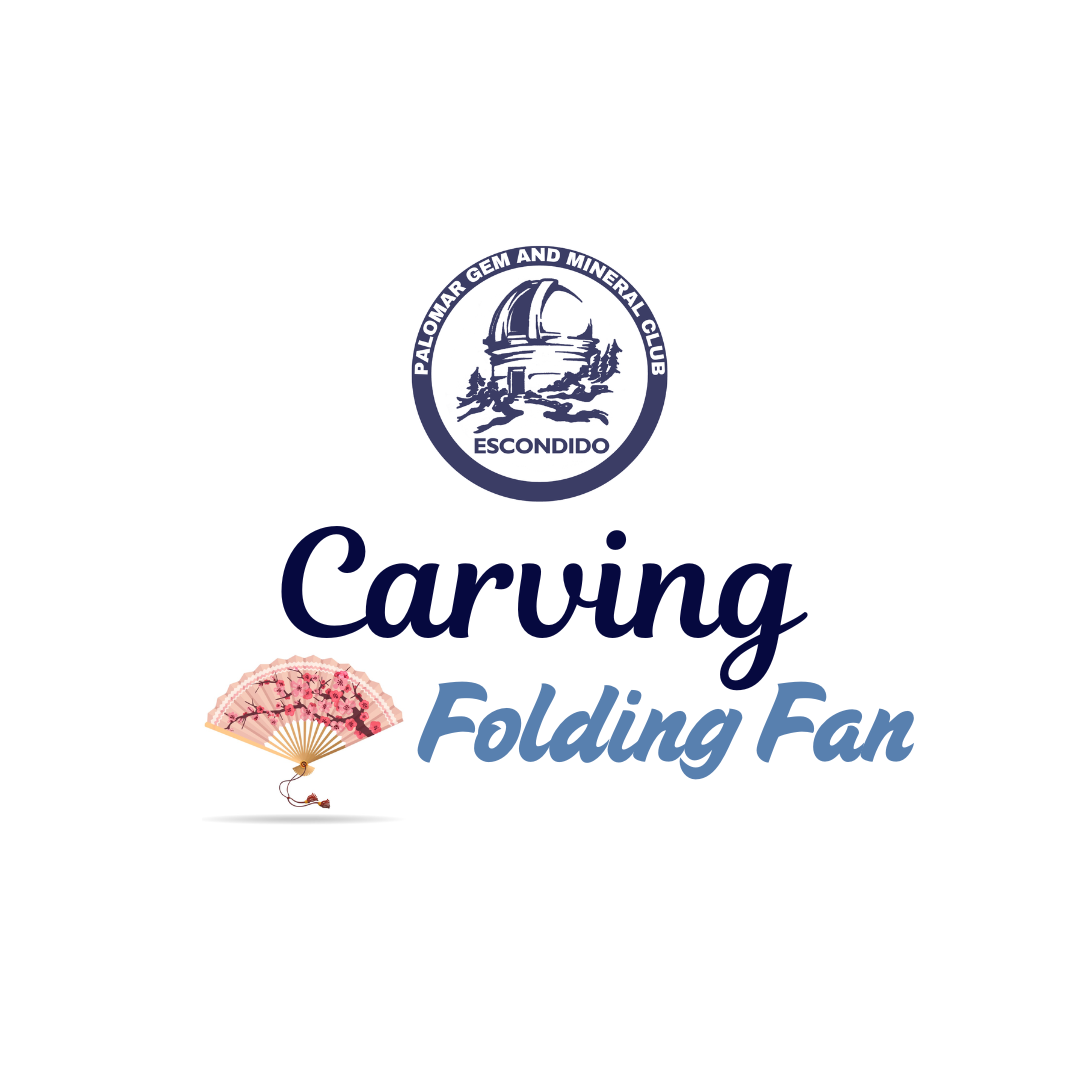 Promotional flyer for a 'Carving Folding Fan' event at Palomar Gem and Mineral Club Escondido with a fan illustration.