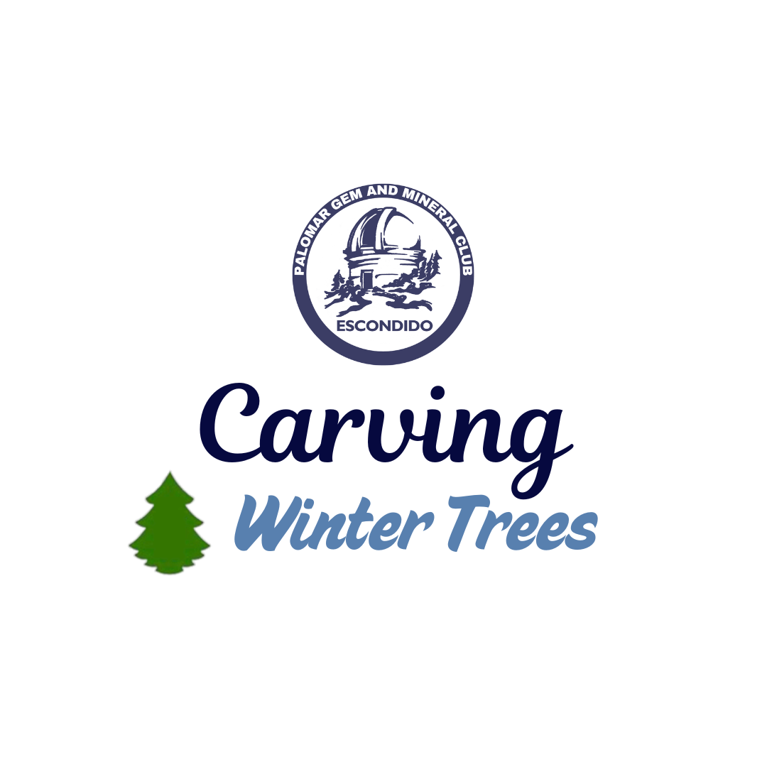 'Carving Winter Trees' event with Palomar Gem and Mineral Club logo on a white background.